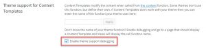 Theme Support For Content Templates - Enable Debugging