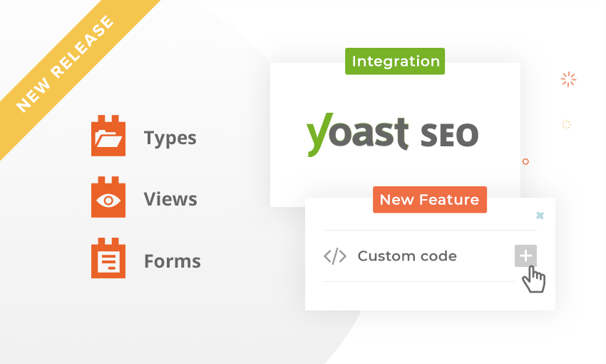 Types, Views and Forms with Yoast SEO Compatibility and Custom Code Support
