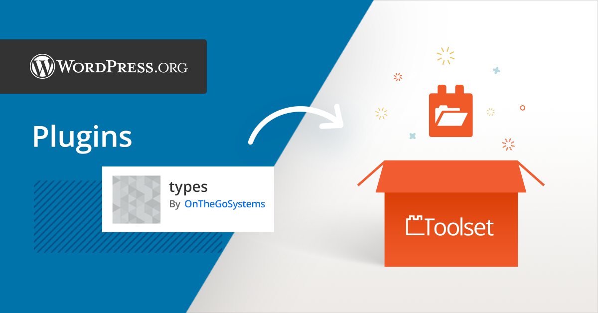 Toolset Types Removed from WPORG - Where to Download and What's Coming ...